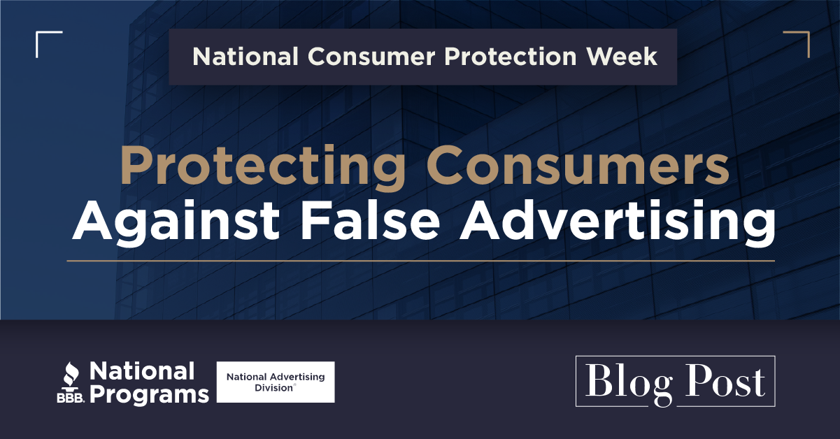 Protecting Consumers Against False Advertising Protecting Consumers Against False Advertising
